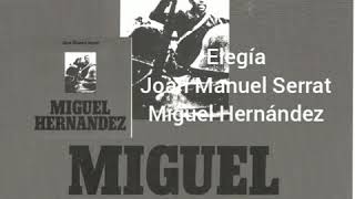 Joan Manuel Serrat- Elegía
