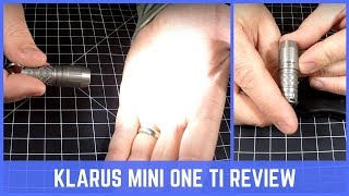 Klarus Mini One Ti Review
