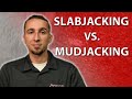 The Difference Between Slabjacking and Mudjacking