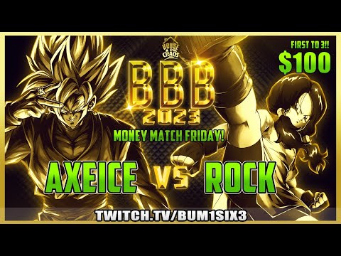 BBB2023 $100 MM | DBFZ | Axeice vs RockMF | Money Match Friday had EVERYONE IN THE MIX!!!!!