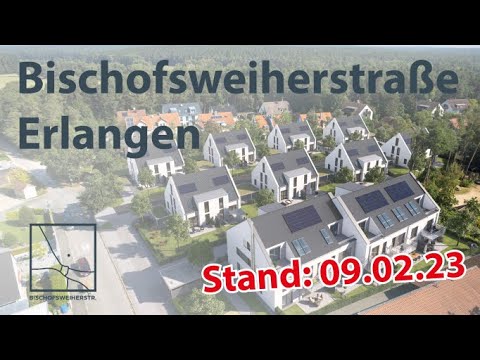Baufortschritt in der Bischofsweiherstraße in Erlangen zum 09.02.2023