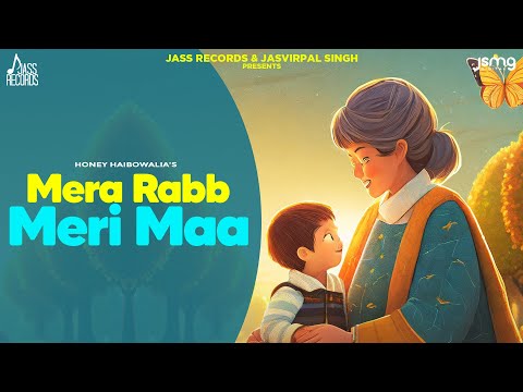 Mera Rabb Meri Maa Honey Haibowalia — watch video