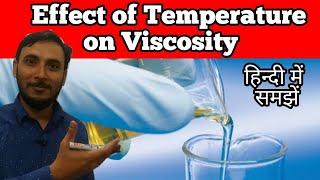Effect of Temprature on Viscosity || how viscosity change with temperature || fluid mechanics
