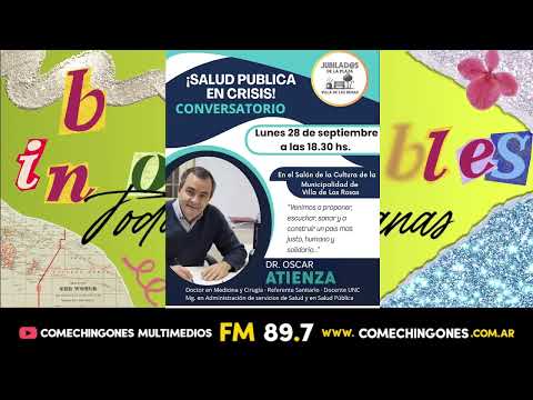 LA SALUD PÚBLICA EN PELIGRO: CONVERSATORIO EN VILLA DE LAS ROSAS CON EL DR. OSCAR ATIENZA.