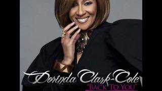 Dorinda Clark Cole - Back To You (AUDIO ONLY ) 2011 Light Records Single