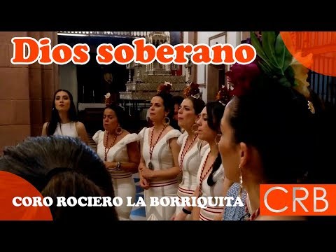Ofertorio Rociero ➡️ "Dios Soberano"⬅️ Coro Rociero La Borriquita (Montoro, Córdoba)