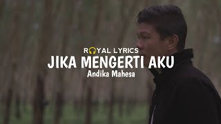 Download lagu Jika Mengerti Aku - Andika Mahesa | Lirik Lagu mp3 Download lagu Jika Mengerti Aku - Andika Mahesa | Lirik Lagu mp3