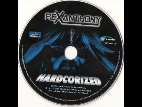 Hardcoriezed - Rexanthony