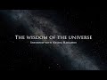 The wisdom of the Universe - Interview with Nassim Haramein
