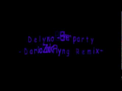 Delyno - Ether party (Dario Zack flying Remix)
