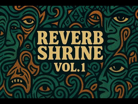 Reverb Shrine Vol. 1 (full mix) — Chill Psychedelic Dub | Instrumental Music