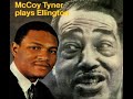"I got It bad (and that ain´t good)"/ McCoy Tyner (1964)