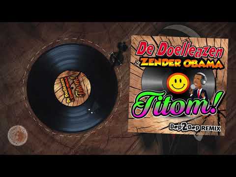 De Doelleazen Ft. Zender Obama  - Titom (Dop2Dop Remix) PRESAVE link in beschrijving!