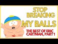 SOUTH PARK Eric Cartman Best Moments Part 1