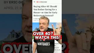 Buying a Home After 40? Watch This First