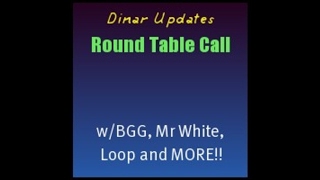 Dinar Updates Call w/BGG, Loop, Mr White & More