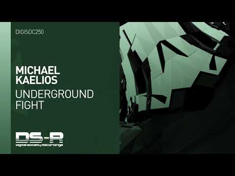 Michael Kaelios - Underground Fight [OUT NOW]