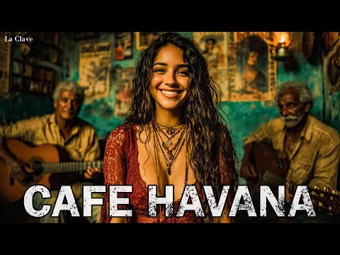 Café Cubano Playlist ☕ Son Cubano, Cha-Cha & Latin Jazz | Old Havana by La Clave