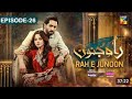 Rah e Junoon - Ep 26 [CC] 6th May 24 Sponsored By Happilac Paints, Nisa Collagen Booster Mothercare