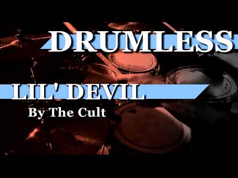 Drumless: Lil' Devil - The Cult