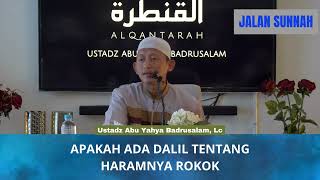 Download lagu APAKAH ADA DALIL TENTANG HARAMNYA ROKOK | Ustadz Abu Yahya Badrusalam, Lc mp3