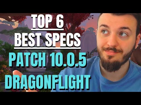 TOP 6 Best Specs To Main In 10.0.5 Dragonflight PVP