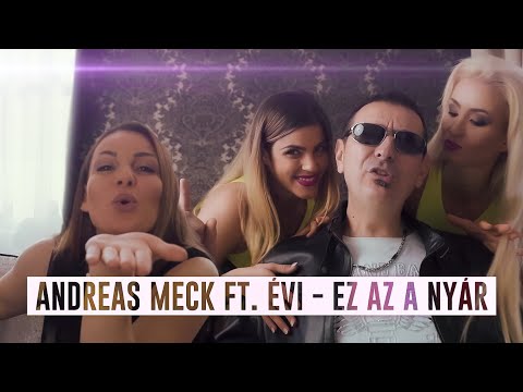 Andreas Meck ft. Évi - Ez az a nyár (Official Music Video) [2019]