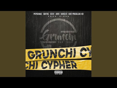 Grunchi Cypher (feat. Pepochaiz, Quitos, Gevv, Bandzo, Han Predelski & KD)