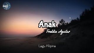 Anak - Freddie Aguilar ( Lirik dan terjemahan ) | #liriklagu #lagulawas