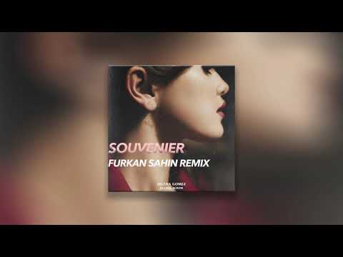 Selena Gomez - Souvenir (Furkan Sahin Remix)