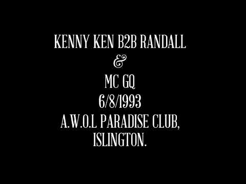 KENNY KEN B2B RANDALL & MC GQ AWOL PARADISE CLUB, ISLINGTON