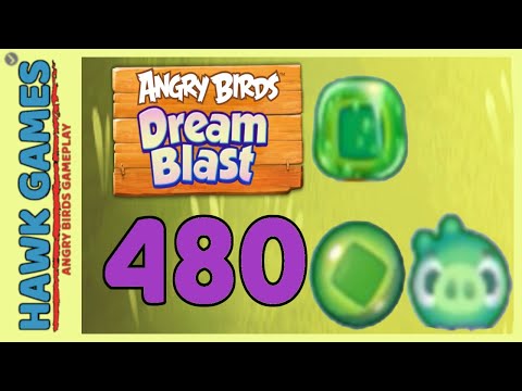 Angry Birds Dream Blast Level 480 Hard - Walkthrough, No Boosters