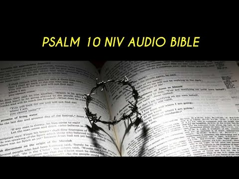 PSALM 10 NIV AUDIO BIBLE