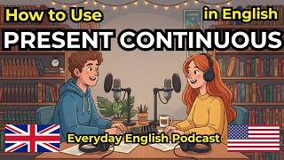How To Use Present Continuous in English