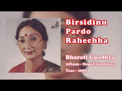 Bharati Upadhya - Birsidinu Pardo Rahechha