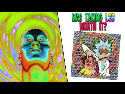 Was Taking L$D Worth It?