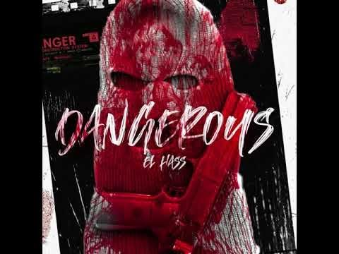 EL HASS - DANGEROUS #DRILL_DZ
