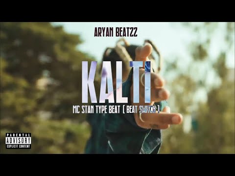 [FREE] MC STAN TYPE BEAT -"KALTI" (Beat Switch) | Prod.By ARYAN BEATZZ |