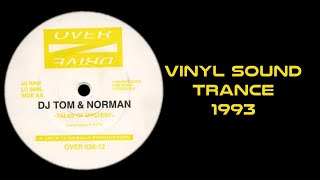 DJ Tom & Norman – Tales Of Mystery ( Trance 1993 )