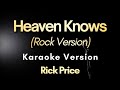 Heaven Knows (Rock Version) - Rick Price / Skate Avenue | Karaoke Version with Lyrics (Instrumental)