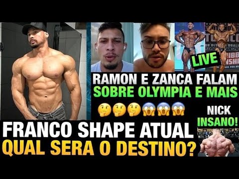 FRANCO SHAPE ATUAL - ZANCA RESPONDE RAMON SOBRE O MR OLYMPIA - RAMON DESABAFA - NICK WALKER INSANO