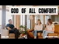 The God of All Comfort