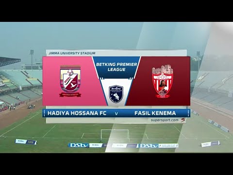Hadya Hoseina v Fasil Kenema | Highlights