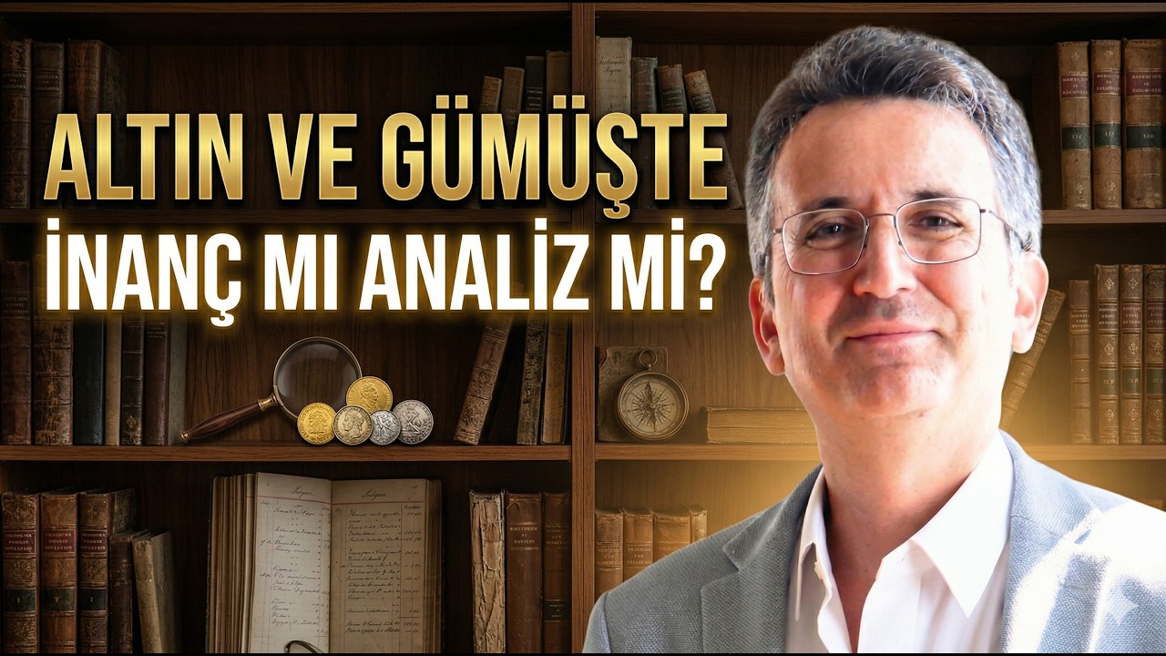 Altın ve Gümüşte İnanç mı Analiz mi?