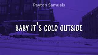 Idina Menzel &amp; Michael Bublé - Baby It&#39;s Cold Outside (Lyrics)