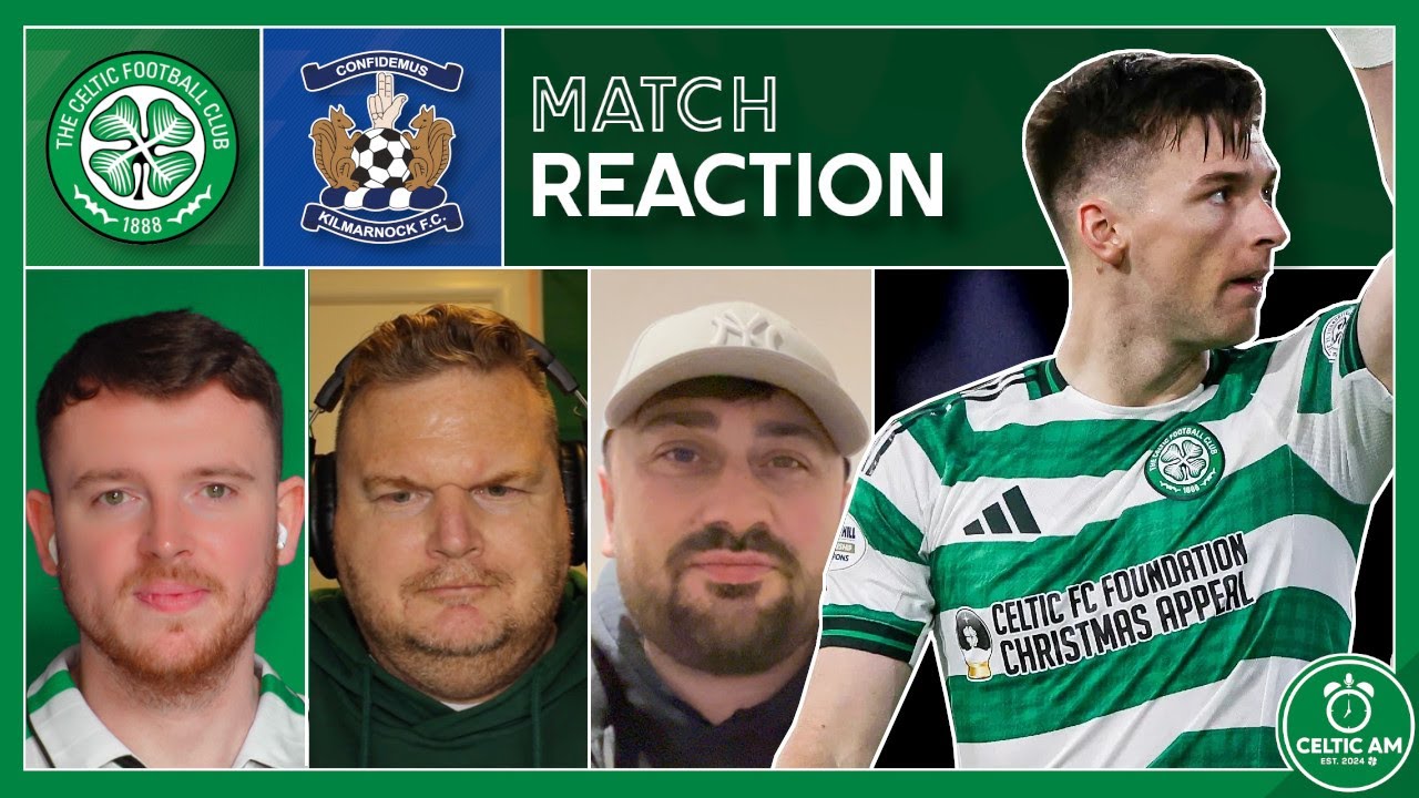 Celtic 4-0 Kilmarnock | Match Reaction