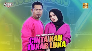 Download lagu Mira Putri ft Brodin Ageng Music - Cinta Kau Tukar Luka ( Live Music) mp3