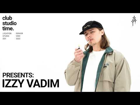 clubstudiotime and Izzy Vadim