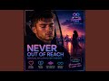 Never Out of Reach (Late Night Emotions Pop-R&B Mix)