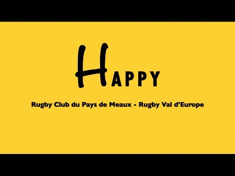 We are Happy from Rugby Club de Meaux & Val d'Europe